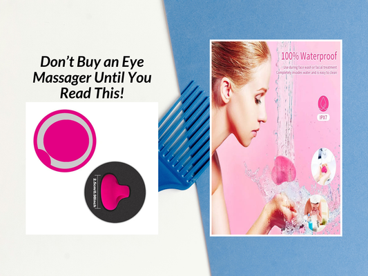 Don’t Buy an Eye Massager Until You Read This!