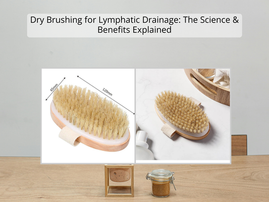 Dry Brushing for Lymphatic Drainage: The Science & Benefits Explained