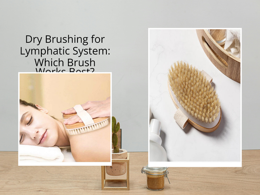 Dry Brushing for Lymphatic System: Which Brush Works Best?