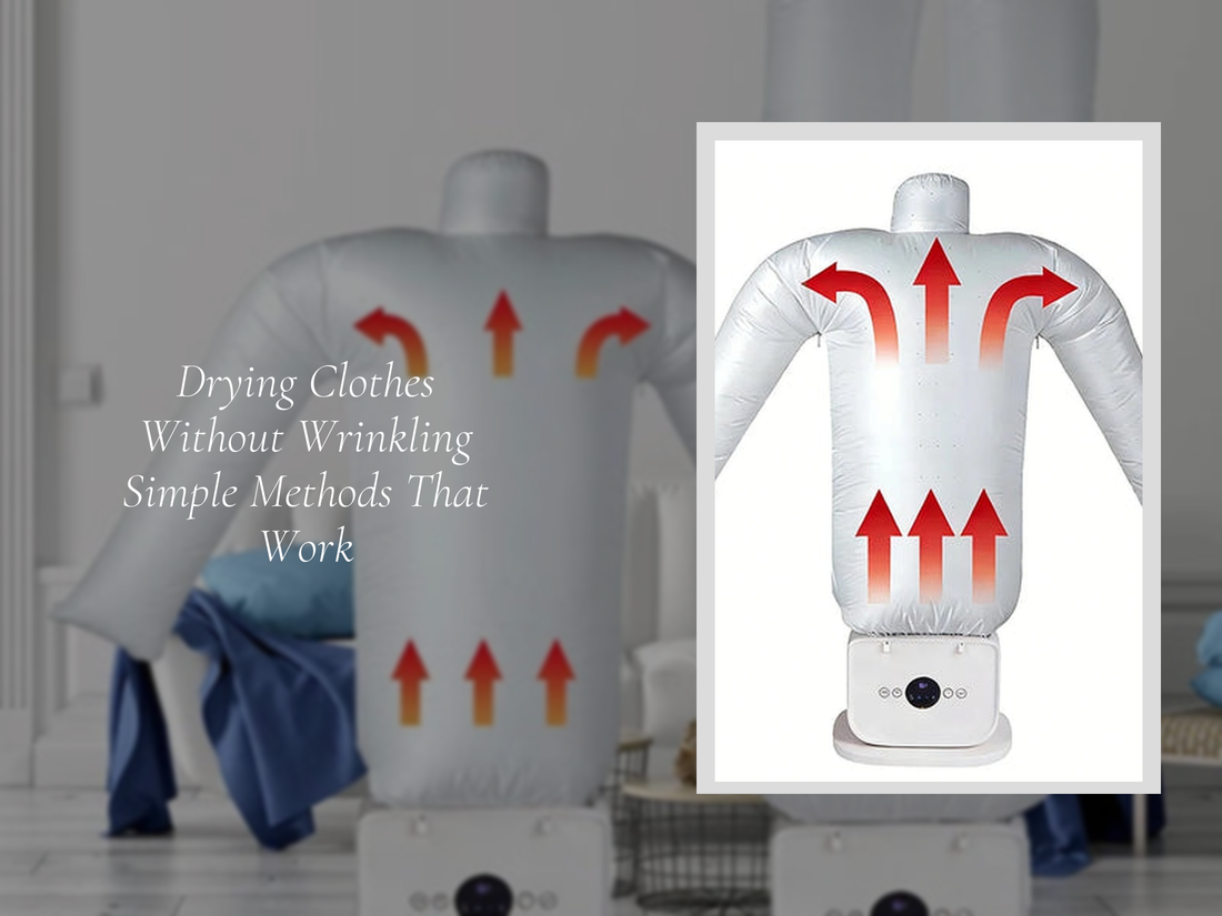 Drying Clothes Without Wrinkling Simple Methods That Work