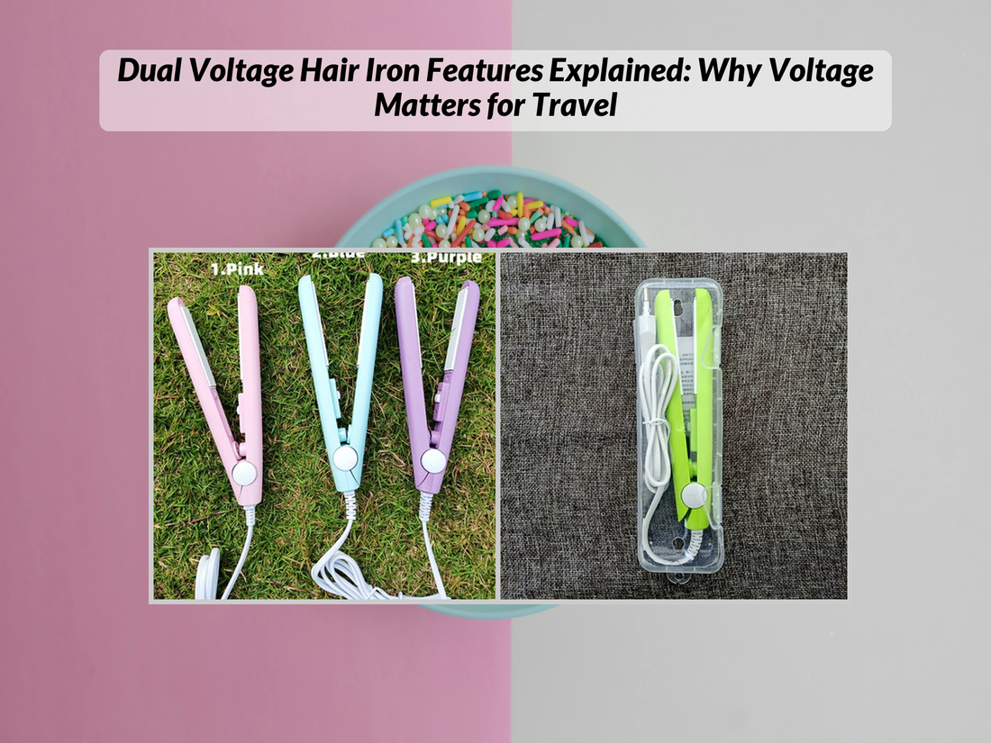Dual Voltage Hair Iron Features Explained: Why Voltage Matters for Travel