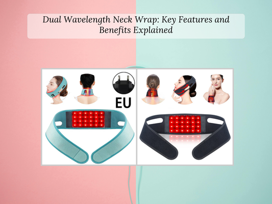 Dual Wavelength Neck Wrap: Key Features and Benefits Explained