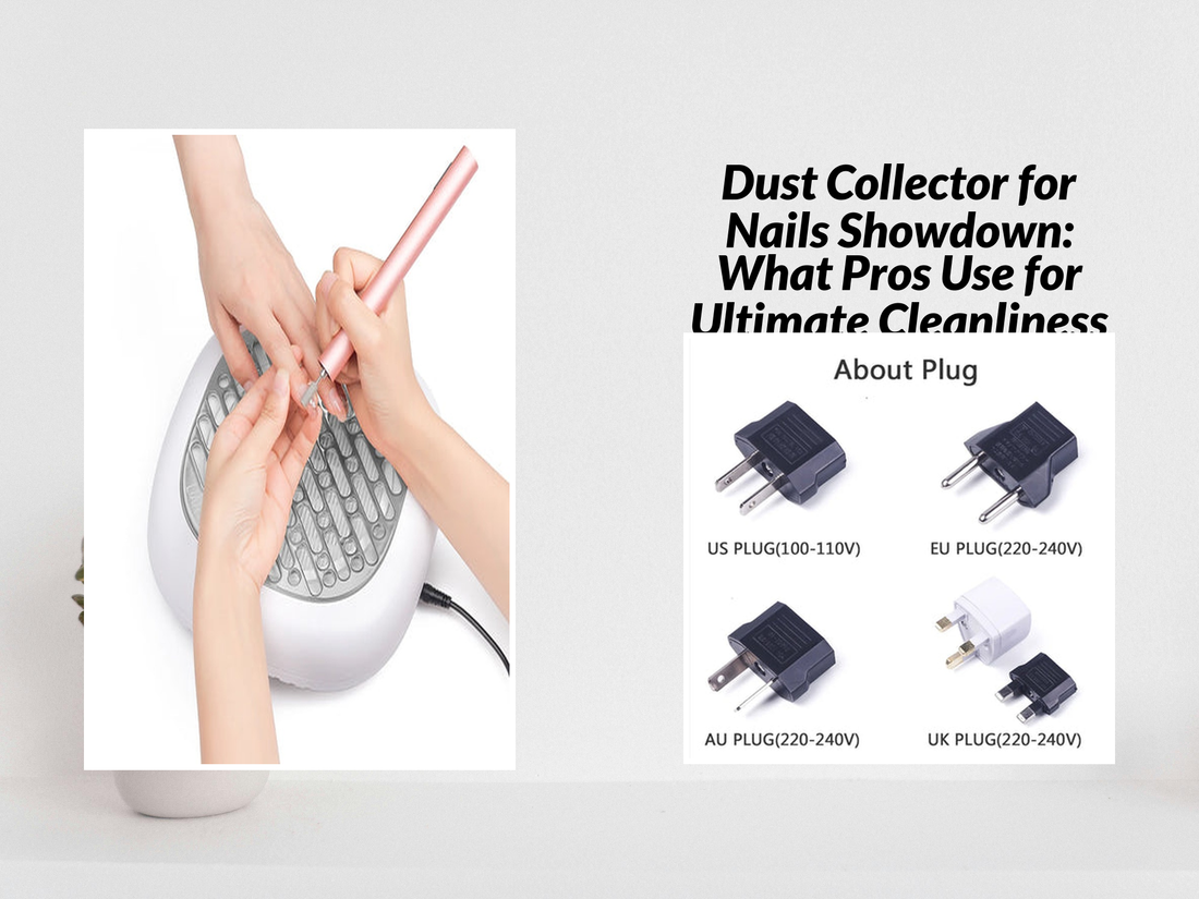 Dust Collector for Nails Showdown: What Pros Use for Ultimate Cleanliness