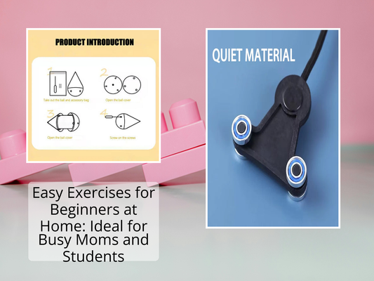 Easy Exercises for Beginners at Home: Ideal for Busy Moms and Students