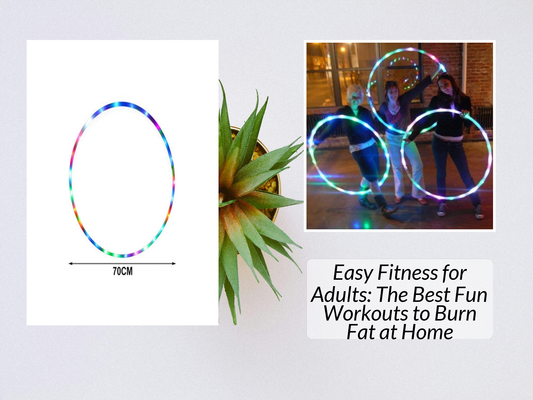 Easy Fitness for Adults: The Best Fun Workouts to Burn Fat at Home