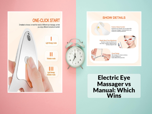Electric Eye Massager vs Manual: Which Wins