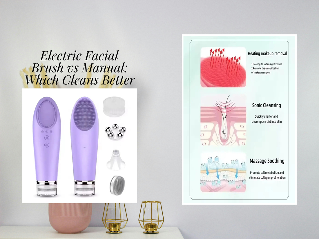 Electric Facial Brush vs Manual: Which Cleans Better