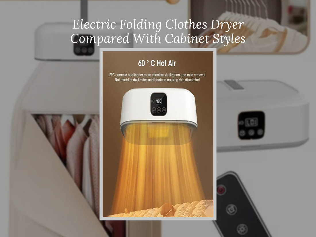 Electric Folding Clothes Dryer Compared With Cabinet Styles