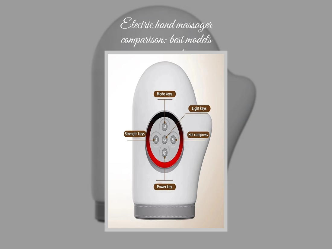 Electric hand massager comparison: best models reviewed
