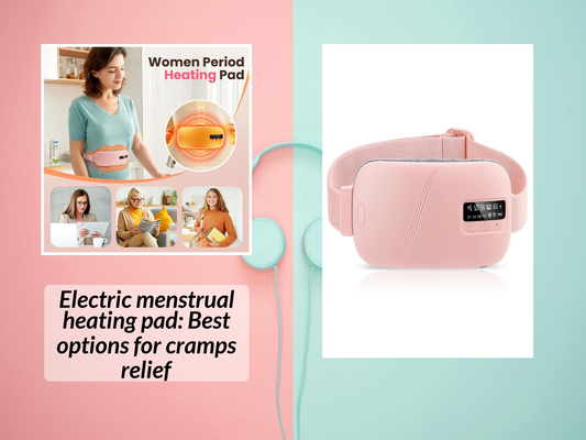 Electric menstrual heating pad: Best options for cramps relief