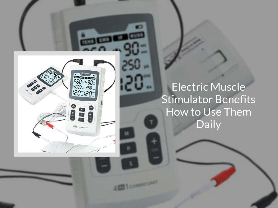 Electric Muscle Stimulator Benefits How to Use Them Daily