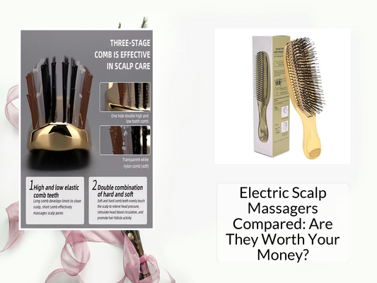Electric Scalp Massagers Compared: Are They Worth Your Money?
