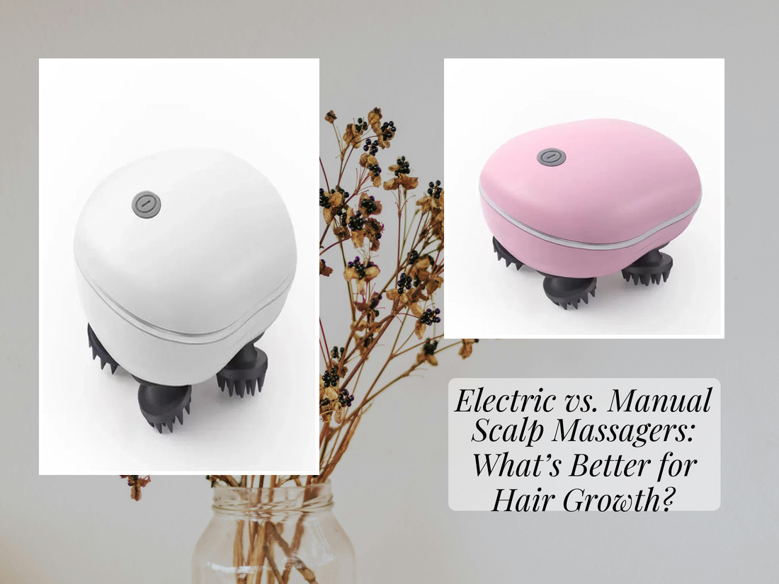 Electric vs. Manual Scalp Massagers: What’s Better for Hair Growth?