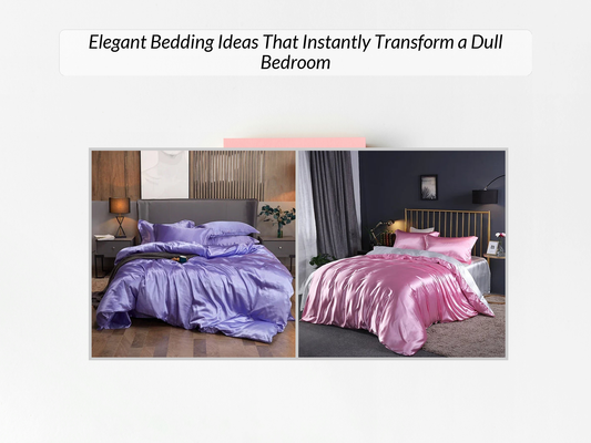 Elegant Bedding Ideas That Instantly Transform a Dull Bedroom