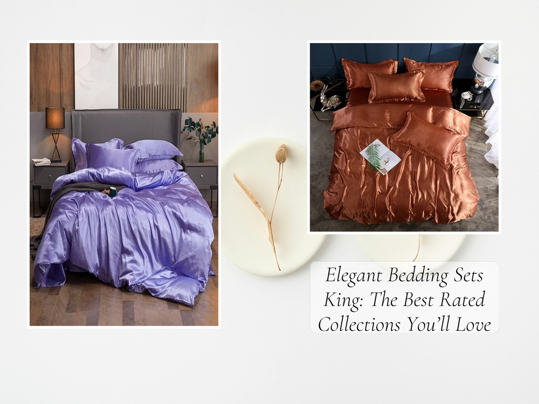 Elegant Bedding Sets King: The Best Rated Collections You’ll Love