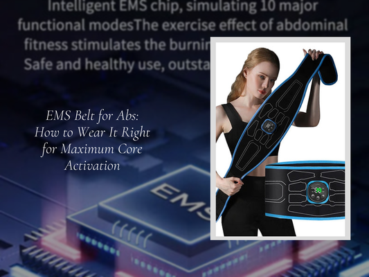 EMS Belt for Abs: How to Wear It Right for Maximum Core Activation