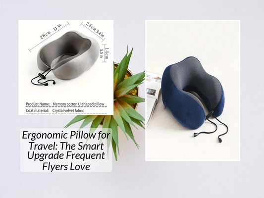 Ergonomic Pillow for Travel: The Smart Upgrade Frequent Flyers Love