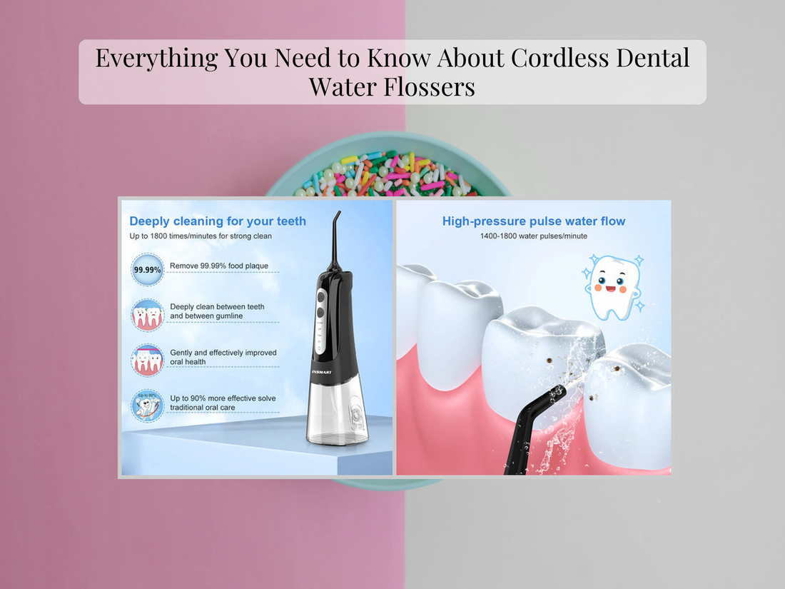Everything You Need to Know About Cordless Dental Water Flossers