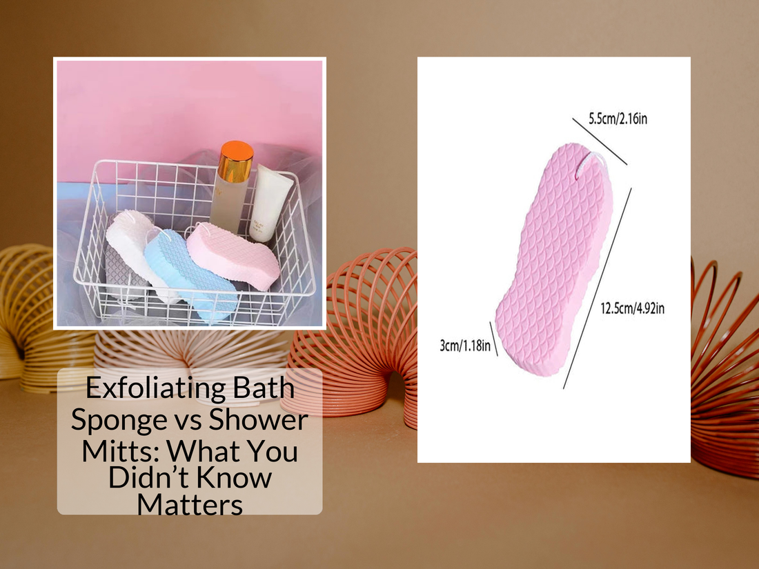 Exfoliating Bath Sponge vs Shower Mitts: What You Didn’t Know Matters