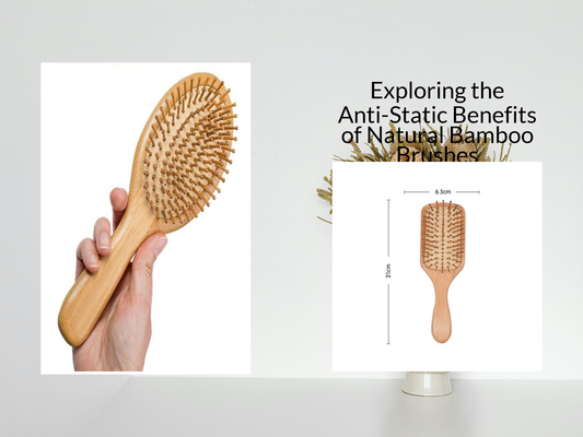 Exploring the Anti-Static Benefits of Natural Bamboo Brushes