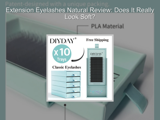 Extension Eyelashes Natural Review: Does It Really Look Soft?