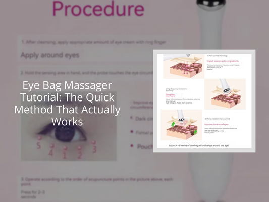Eye Bag Massager Tutorial: The Quick Method That Actually Works