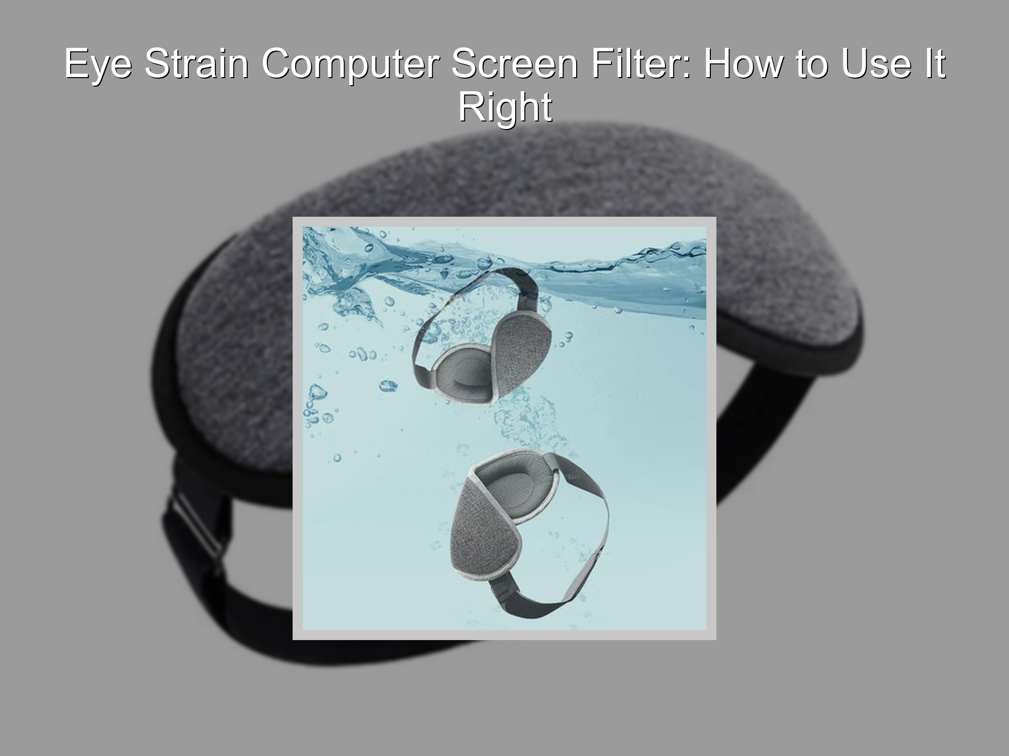 Eye Strain Computer Screen Filter: How to Use It Right – KentDO ...
