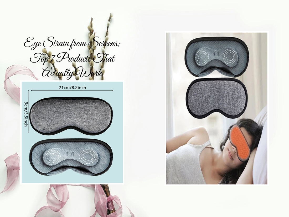 Eye Strain from Screens: Top 7 Products That Actually Work