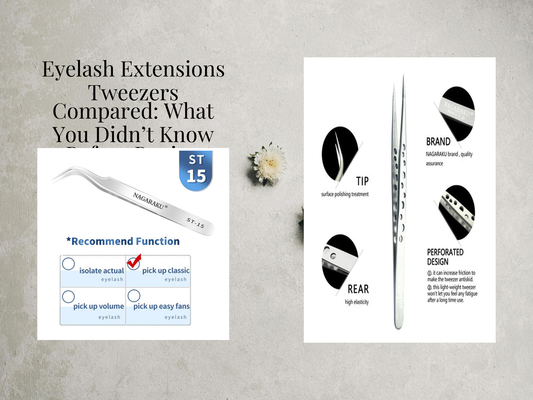 Eyelash Extensions Tweezers Compared: What You Didn’t Know Before Buying