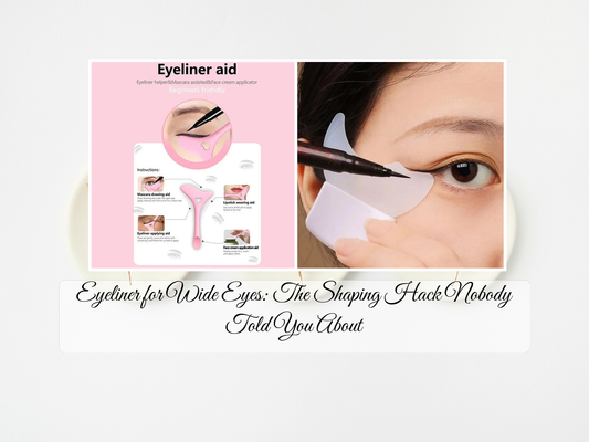 Eyeliner for Wide Eyes: The Shaping Hack Nobody Told You About