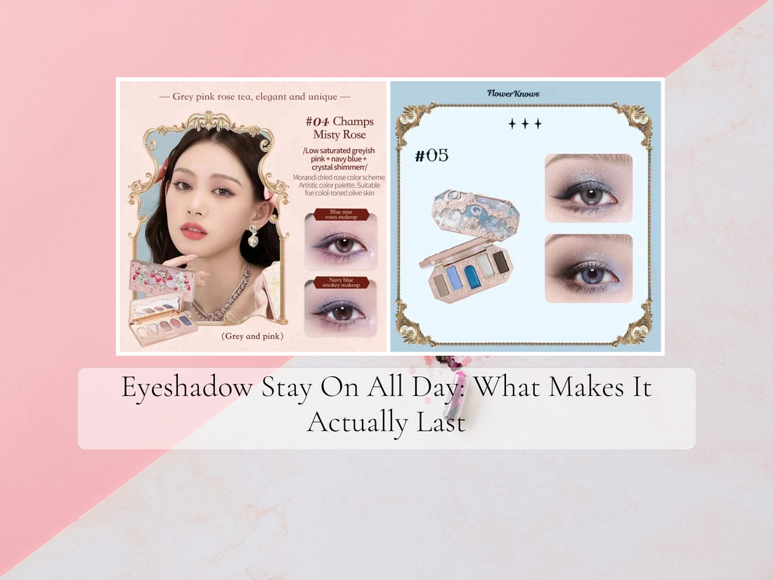 Eyeshadow Stay On All Day: What Makes It Actually Last