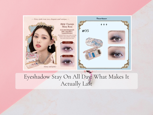 Eyeshadow Stay On All Day: What Makes It Actually Last