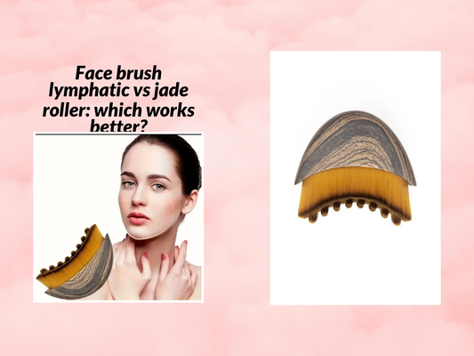 Face brush lymphatic vs jade roller: which works better?