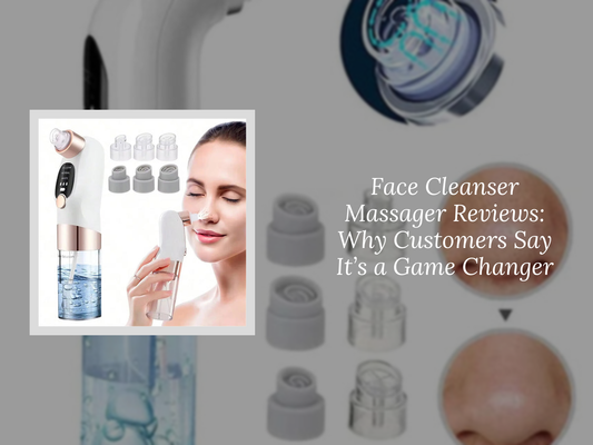 Face Cleanser Massager Reviews: Why Customers Say It’s a Game Changer