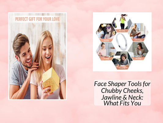 Face Shaper Tools for Chubby Cheeks, Jawline & Neck: What Fits You