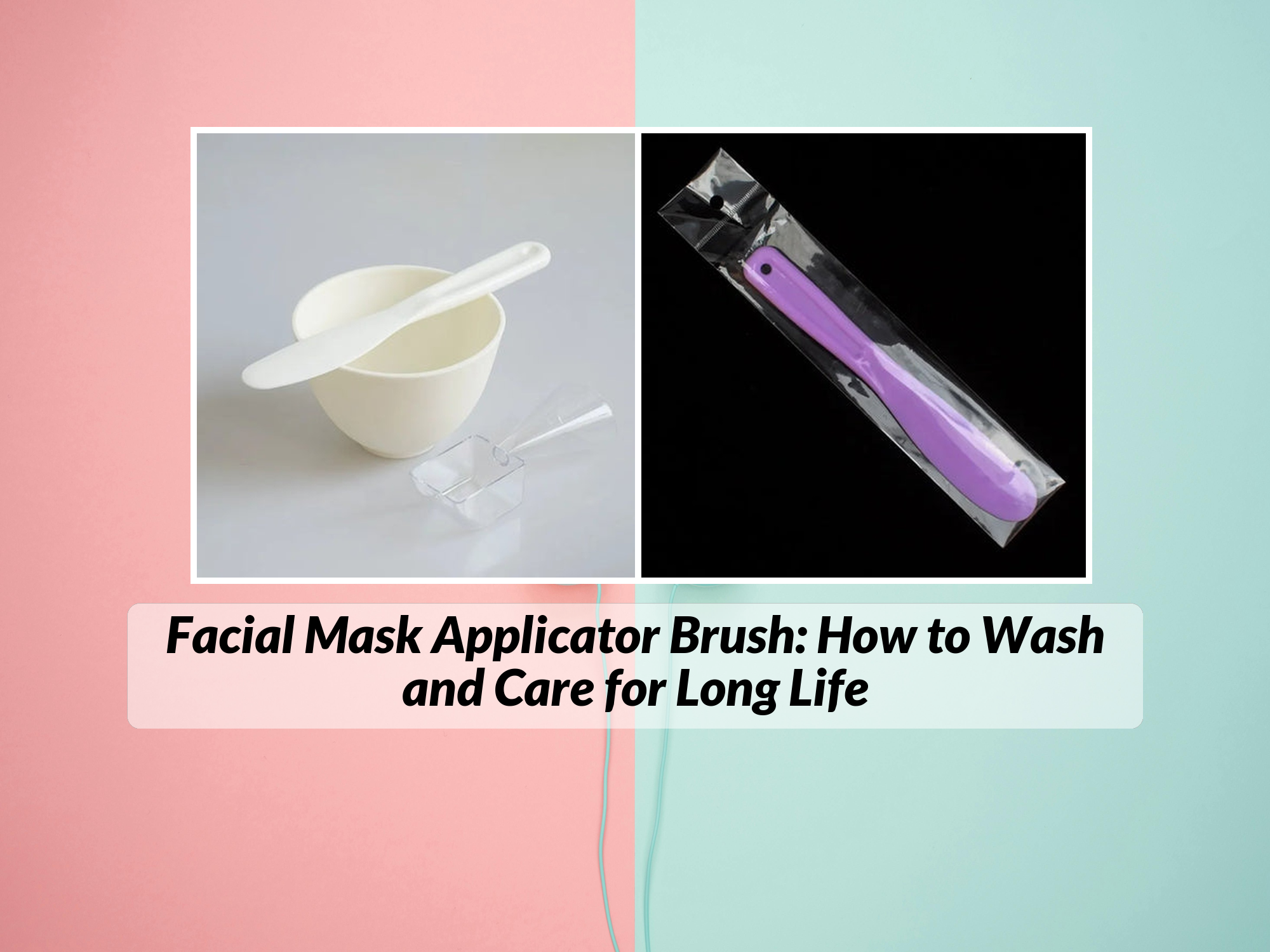 Facial Mask Applicator Brush: How to Clean & Care Properly – KentDO ...