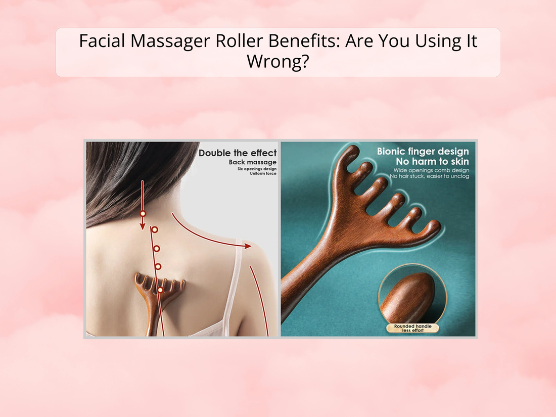 Facial Massager Roller Benefits: Are You Using It Wrong?