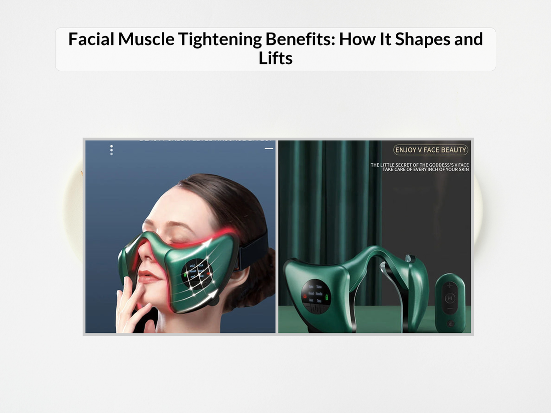 Facial Muscle Tightening Benefits: How It Shapes and Lifts