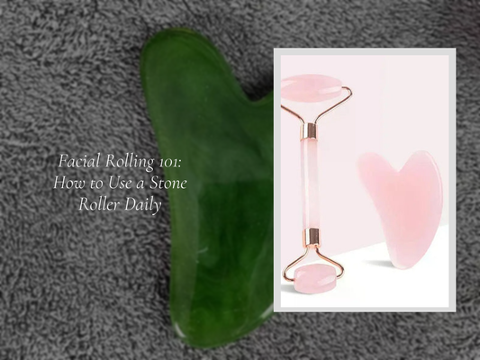 Facial Rolling 101: How to Use a Stone Roller Daily