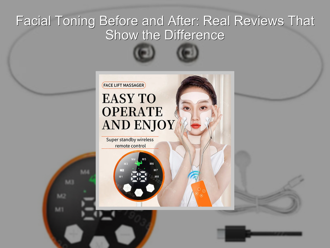 Facial Toning Before and After: Real Reviews That Show the Difference