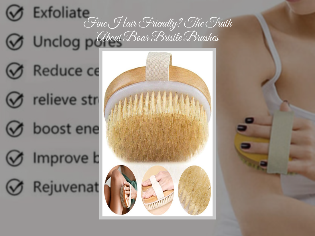 Fine Hair Friendly? The Truth About Boar Bristle Brushes