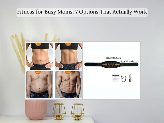 Fitness for Busy Moms: 7 Options That Actually Work