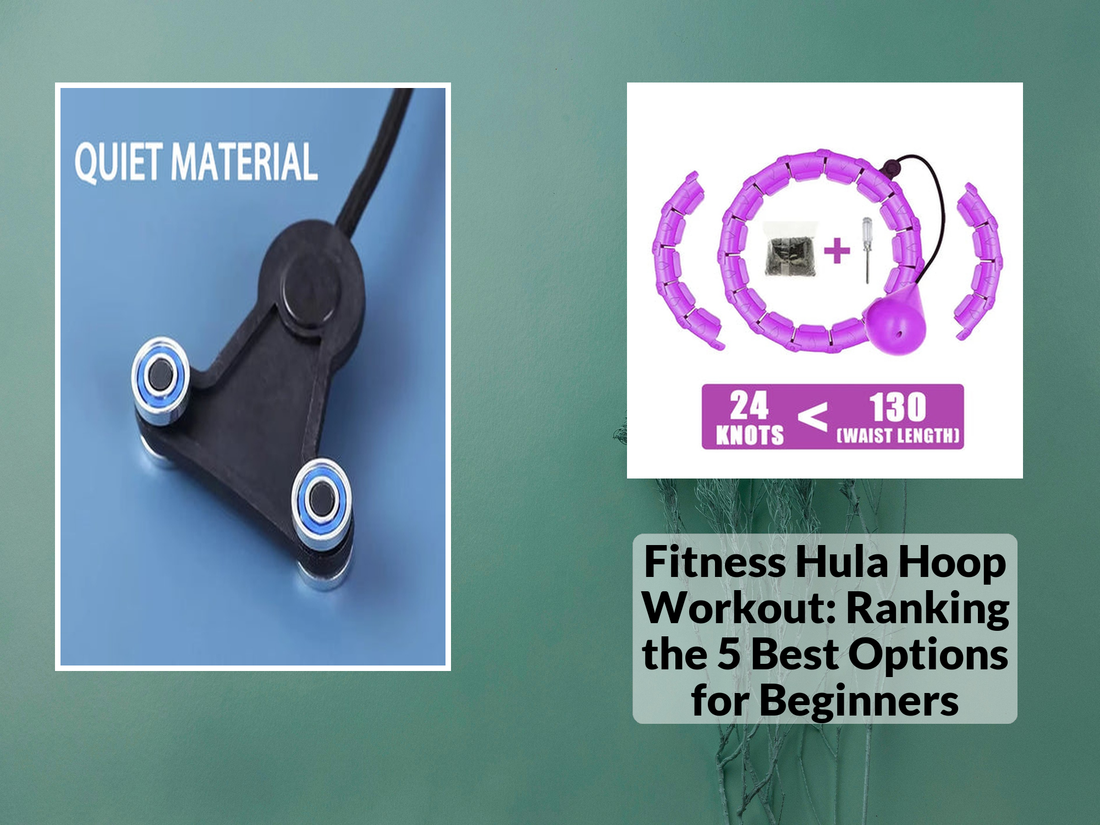 Fitness Hula Hoop Workout: Ranking the 5 Best Options for Beginners