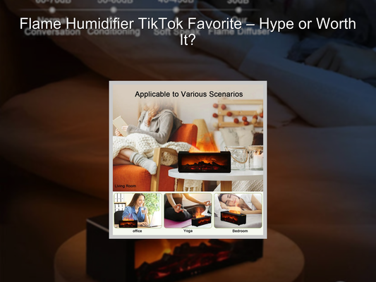 Flame Humidifier TikTok Favorite – Hype or Worth It?