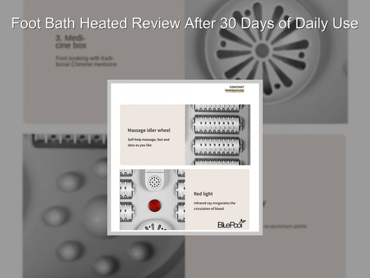 Foot Bath Heated Review After 30 Days of Daily Use