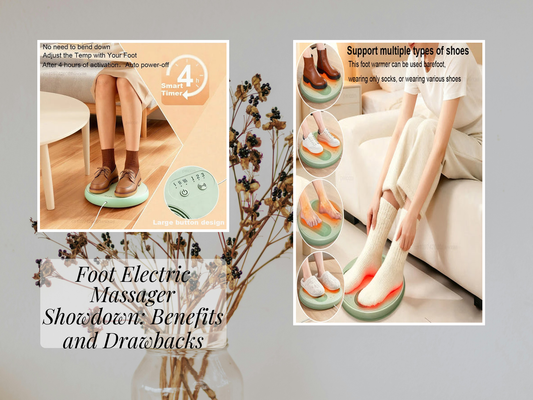 Foot Electric Massager Showdown: Benefits and Drawbacks