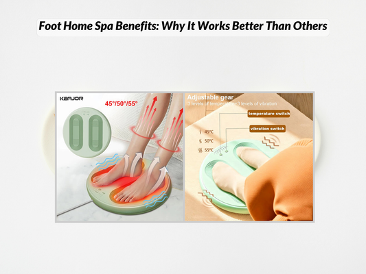 Foot Home Spa Benefits: Why It Works Better Than Others