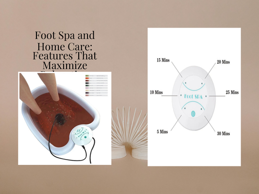 Foot Spa and Home Care: Features That Maximize Relaxation