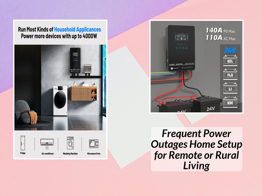 Frequent Power Outages Home Setup for Remote or Rural Living