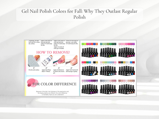 Gel Nail Polish Colors for Fall: Why They Outlast Regular Polish